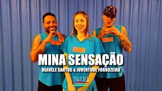 MINA SENSAÇÃO - Deavele Santos e Juventude Forrozeira | Coreografia Cia Z41.