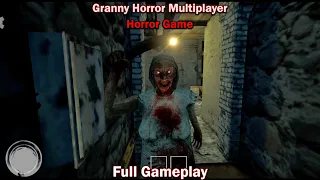 Granny Horror Multiplayer | Full Gameplay | Granny Horror Game (Android)