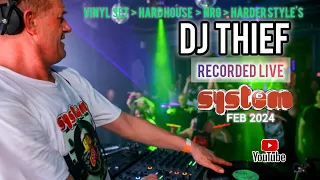 DJ THIEF Recorded Live @ System 10 February 2024