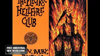 The Electric Hellfire Club - Burn Baby Burn  (1993) full album