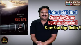 Red Eye (2005) Hollywood Action Thriller Movie Review in Tamil by Filmi craft Arun