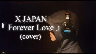 Forever Love - X JAPAN (Cover) 번역