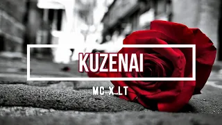 MC x LT - KUZENAI (NEW 2021)