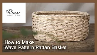 Rattan Craft:Make Rattan wave pattern round basket wicker craft online class 76.