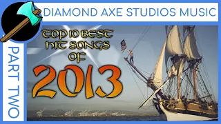 Top 10 Best Hit Songs of 2013 - Part 2 By Diamond Axe Studios