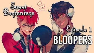 Sweet Beginnings: Episode 1 - BLOOPERS