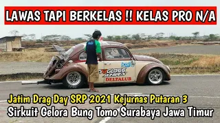 LAWAS !!! Jatim Drag Day Kejurnas Drag Race Putaran 3 Pro N/A Sirkuit Gelora Bung Tomo Surabaya