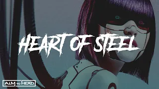 AIM TO HEAD - HEART OF STEEL