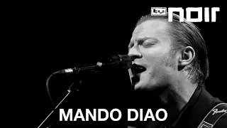 Mando Diao - Don't Tell Me (live bei TV Noir)