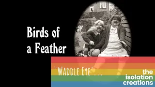 Birds of a Feather - Opening Titles Parody Spoof Sketch Skit by The Isolation Creation