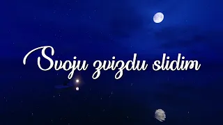 Oliver Dragojević - Svoju zvizdu slidim (Official Lyric Video)