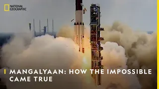 MANGALYAAN: How The Impossible Came True | National Geographic