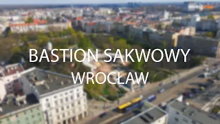 Rewitalizacja Bastionu Sakwowego we Wrocławiu