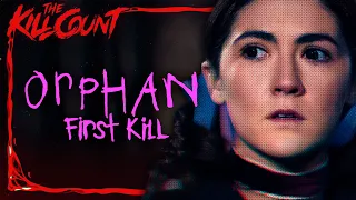 Orphan: First Kill (2022) KILL COUNT
