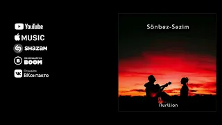 Sonbez-Sezim by Nurllion (Сөнбес-сезім)