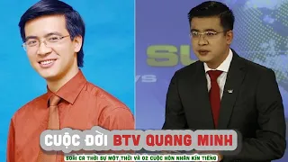 Tiểu sử BTV QUANG MINH - Soái ca thời sự một thời và 02 cuộc hôn nhân kín tiếng