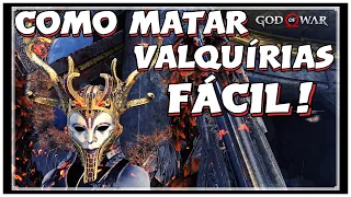 COMO MATAR VALQUÍRIAS FÁCIL! - GOD OF WAR PS4