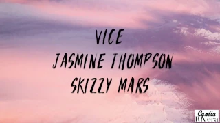 Steady 1  2  3  4   Vice ft Jasmine Thompson & Skizzy Mars Lyrics