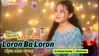 Musik Festa✓ Lagu dansa terbaru 2023 LORON BA LORON cover by  MARIANA