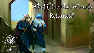 What if the Blue Wizards Returned? Theory