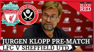 Jurgen Klopp Pre-Match Press Conference Part 2 | Liverpool v Sheffield United