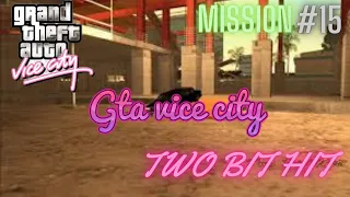GTA VICE CITY | MISSION #15 TWO BIT HIT | Grand Theft auto