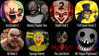 Ice Scream 2, Granny Chapter Two, Death Park 2, Troll Quest Horror 2, Mr Meat 2, The Last Horror