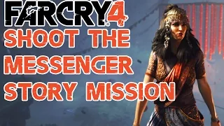 Shoot the Messenger - Let Noore Live (sort of) - Story Mission - Far Cry 4