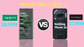 Oppo Reno 11 5g Vs🔥Nothing Phone 2a Full Details Comparison Which One Is Best ?  #viral #oppo