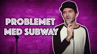 Problemet med Subway | Simon Gärdenfors standup