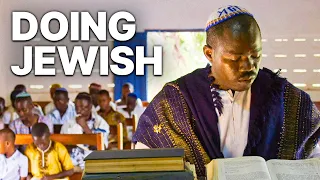 Doing Jewish: A Story From Ghana | Lost Tribe of Israel