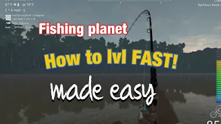 Fishing planet how to lvl fast from 63 to 68