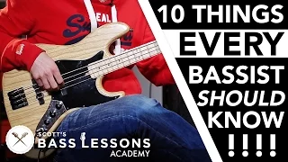 10 Things EVERY Bass Player Should Know /// Scott's Bass Lessons