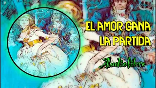 💘 EL AMOR GANA LA PARTIDA💘 COMPLETO  #audiolibro #novelas #romanticas