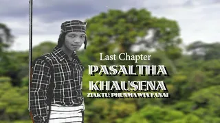 Pasaltha Khausena Bung 9 Na || Last Chapter