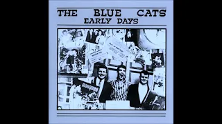 The Blue Cats - Early Days