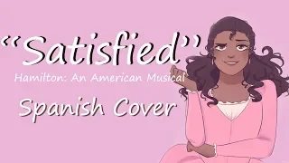 "Satisfied" Hamilton: An American Musical (Cover en Español)