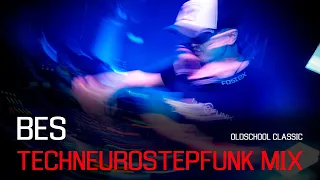 Bes - Oldschool Techneurostepfunk Mix