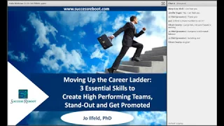 Moving Up the Career Ladder:  Skills to Create High Performing Teams, Stand Out, and Get Promoted.