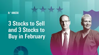 3 Stocks to Sell and 3 Stocks to Buy in February | February 5, 2024