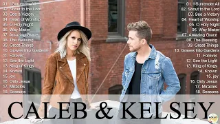 Caleb and Kelsey Worship Songs 2023 Greatest Hits 🙌🏽Popular English Christian Worship Songs Playlist