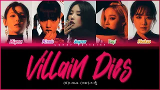 (G)I-DLE ((여자)아이들) - 'Villain Dies' - (Color Coded Lyrics)