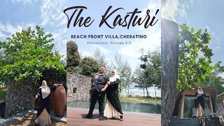 THE KASTURI,CHERATING | BEACH FRONT VILLA PRIVATE POOL | ANNIVERSARY ESCAPE 6.0