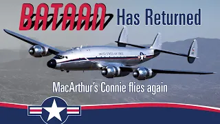 Bataan Has Returned | MacArthur's Connie flies again