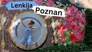 Lenkija - Poznan miestas / Miestas kuris mus labai sužavėjo