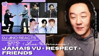 DJ REACTION to KPOP - BTS JAMAIS VU + RESPECT + FRIENDS LIVE PERFORMANCE