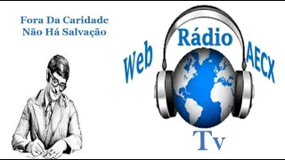 Transmissão ao vivo de Web Rádio Tv AECX - Mário Sérgio, Lusiane Bahia e Altino Mageste