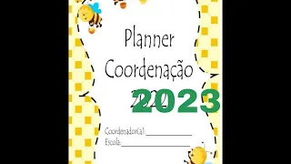 Caderno de planejamento anual para Coordenador pedagógico 2023- Tema Abelhas