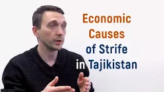 Isaac Scarborough: Economic Causes of Strife in Tajikistan