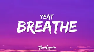 Yeat - Breathe (Lyrics)